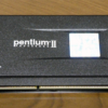 懐かしの品々(1) PentiumⅡプロセッサ